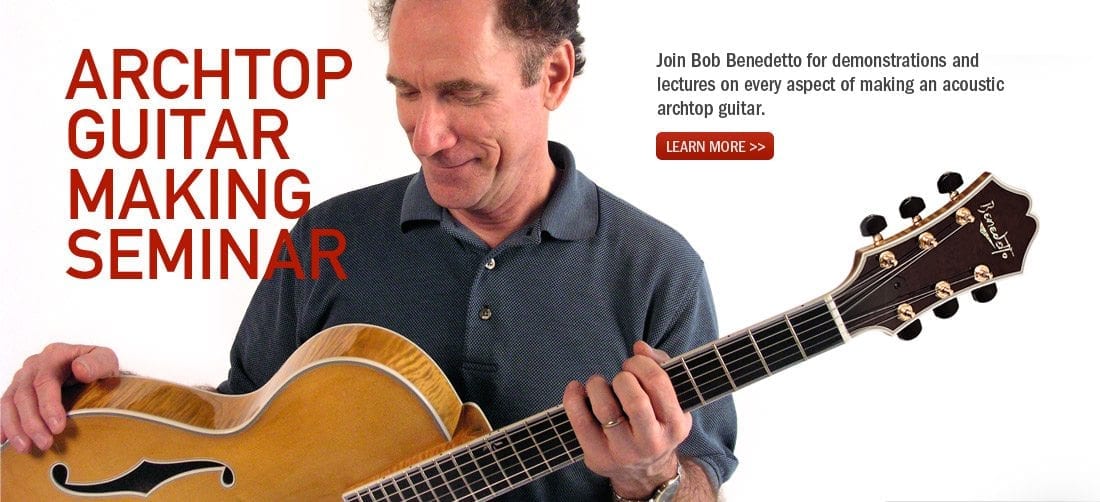 Archtop Guitar Making Seminars