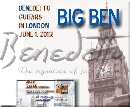 Benedetto Guitars Jazz Workshop by Howard Paul for London Jazz Guitar Society June 1 2013 7pm