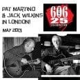 606 Club at Lots Road London 25th Anniv Celebration with Pat Martino and Jack Wilkins May 2013