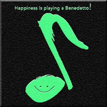 Happiness is Playing a Benedetto!