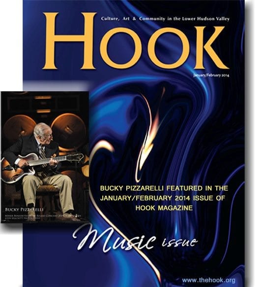 The HOOK Music Issue Jan Feb 2014 featuring Bucky Pizzarelli 1-14-14 rev