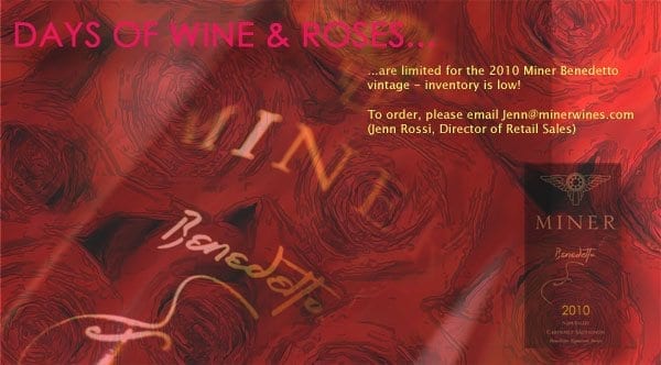 Benedetto and Miner - Days of Wine and Roses - limited 2010 vintage news